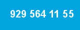 929 564 11 55